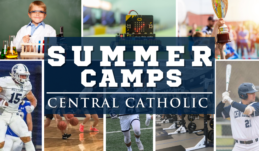 Summer Sports and Enrichment Camps at Central Catholic